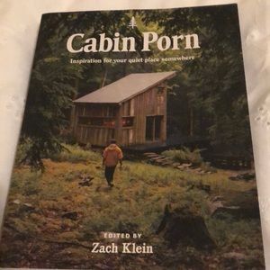 Cabin Porn edited by Zach Klein